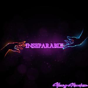 Inseparable