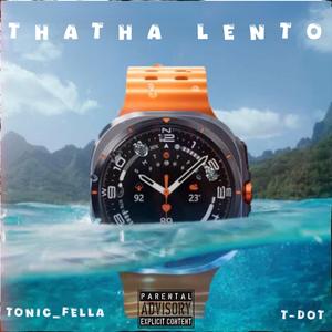 THATHA LENTO (feat. Ty-Dot)