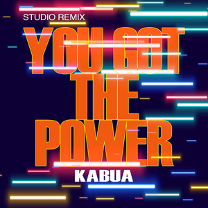 You Got The Power (Studio Remix)