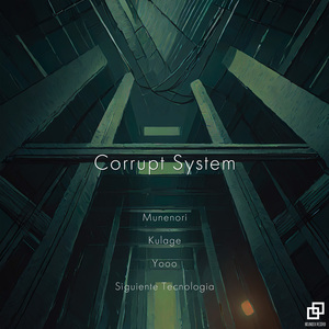 Corrupt System (Kulage Mix)