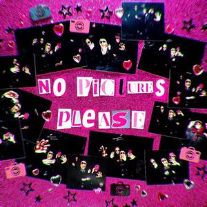 No Pictures Please