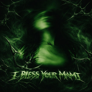 I Bless Your Mami
