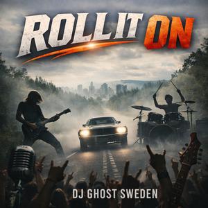 ROLL IT ON