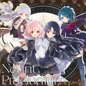 Neunt Praeludium (Last Bullet MIX)