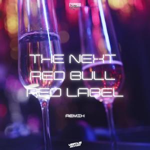 The Next Red Bull Red Label (Remix)