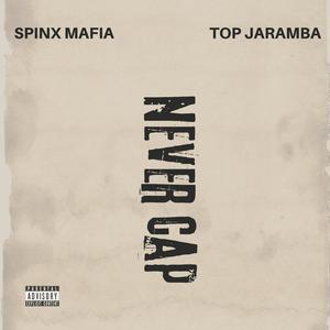 NEVER CAP (feat. TOP JARAMBA)