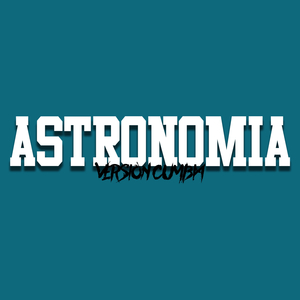 Astronomía (Versión Cumbia)