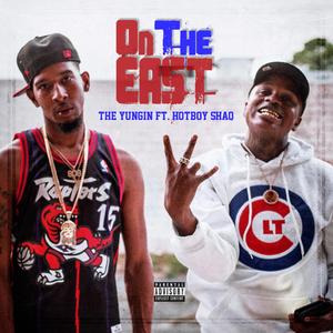 On the east (feat. Hotboy lil Shaq)