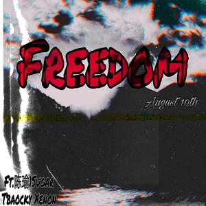 Freedom（Prod.T.A&BLACKFAT）