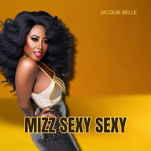 Mizz Sexy Sexy