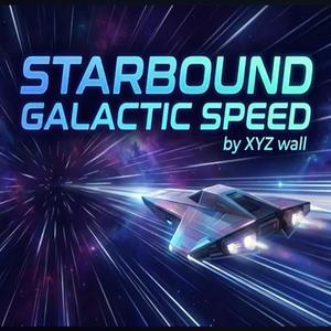 Starbound Galactic Speed