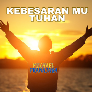 Kebesaran Mu Tuhan
