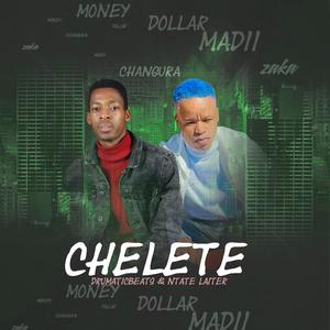 Chelete (feat. Ntate Laiter)