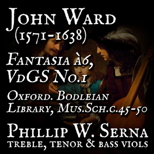 John Ward (1571-1638) - Fantasia à6, VdGS No.1, Oxford. Bodleian Library, Mus.Sch.c.45-50