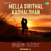 Rithick J - Mella Sirithal Kadhaldhan - Pop Mix