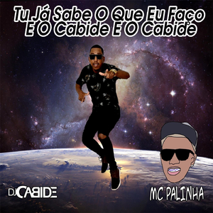 Tu Já Sabe o Que Eu Faço e o Cabide e o Cabide (feat. MC Palinha)