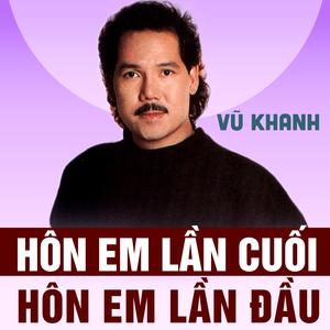 Lại Gần Hôn Em