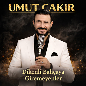 Dikenli Bahçaya Giremeyenler