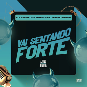 Vai Sentando Forte