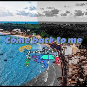 Come Back To Me