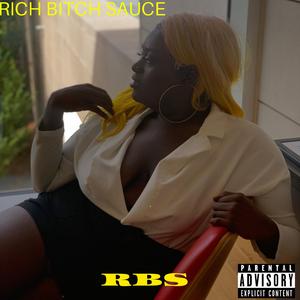 Rbs (Rich Bitch Sauce)