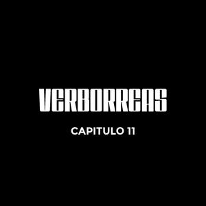Verborreas - Capitulo 11 (feat. B.da Brain)
