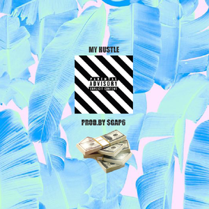 MY HUSTLE