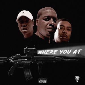 Where You At (feat. Manolo Rose & B Rutland)