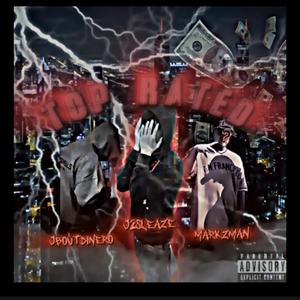 Top Rated (feat. Markzman & Jboutdinero)