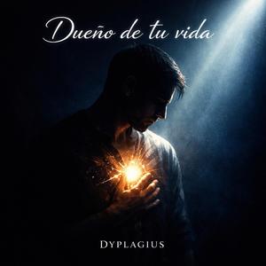 Dueño de tu vida