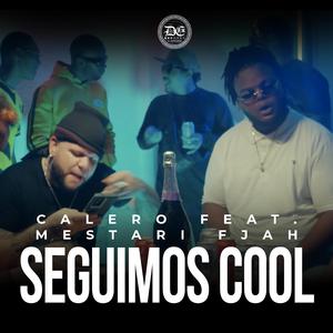 Seguimos Cool (feat. Mestari Fjah)