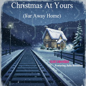 Christmas At Yours (Far Away Home)