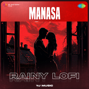 Manasa - Rainy Lofi