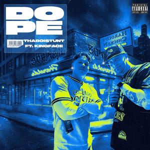 Dope (feat. KingFace)
