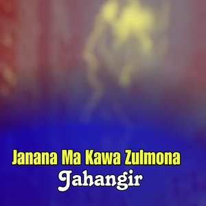 Janana Ma Kawa Zulmona