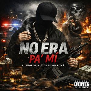 No Era Pa' Mi