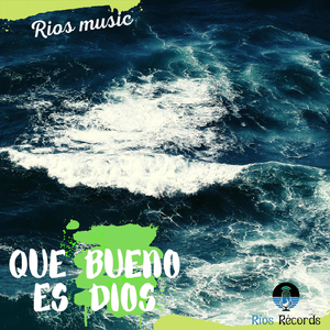 Que Bueno Es Dios