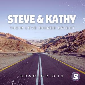 Steve and Kathy (Their Love Shines Bright)