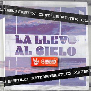 La Llevo Al Cielo (Cumbia) (Remix)