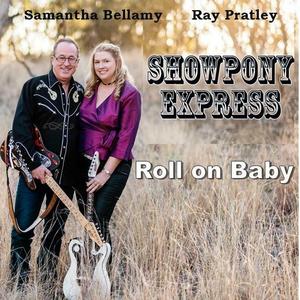 Roll On Baby (feat. Samantha Bellamy & Ray Pratley)