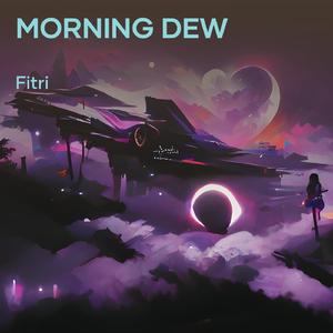 Morning Dew
