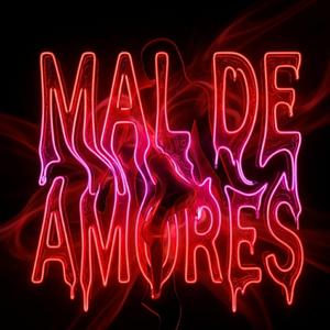 MAL DE AMORES (feat. Kayros)