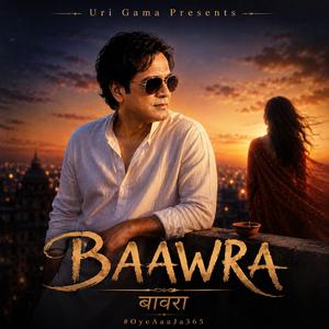 BAAWRA (#OyeAaaJa365)