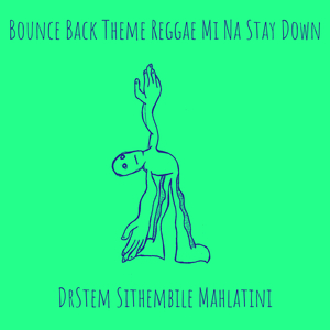 Bounce Back Theme Reggae Mi Na Stay Down