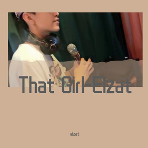 That Girl-Elzat（翻自 elzat）