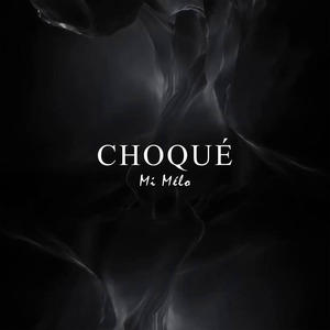 CHOQUÉ