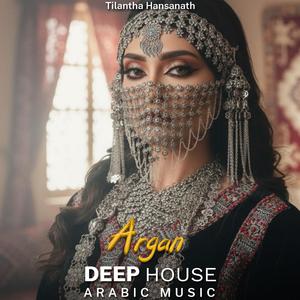 Argan (Arabic Deep House Mix)