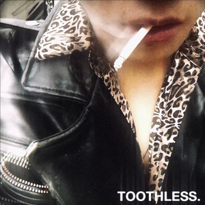 TOOTHLESS