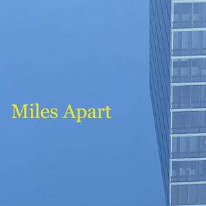 Miles Apart (feat. Daniel Stewart)