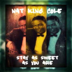 Stay as Sweet as You Are